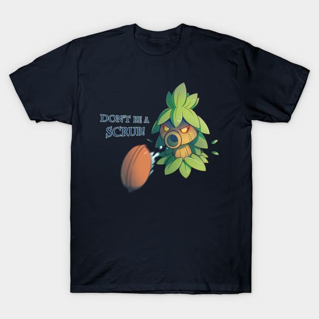 Don't Be a Scrub! T-Shirt by KiiroiKat